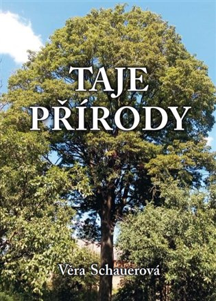 Taje přírody - Věra Schauerová