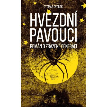 Hvězdní pavouci - Otomar Dvořák