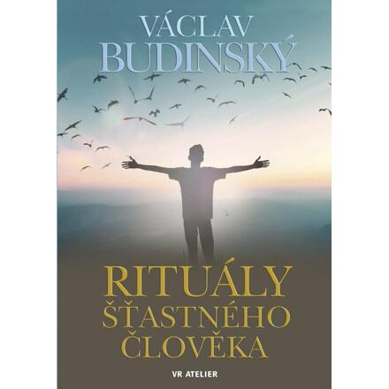 Rituály šťastného člověka
