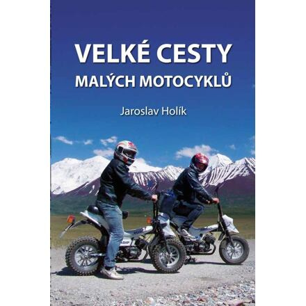 Velké cesty malých motocyklů