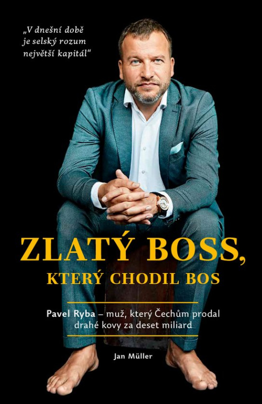 Zlatý boss, který chodil bos -  Jan Műller