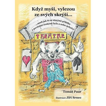 Když myši vylezou ze svých skrýší Nosek Tomáš - Nakladatelství Tomáš Nosek