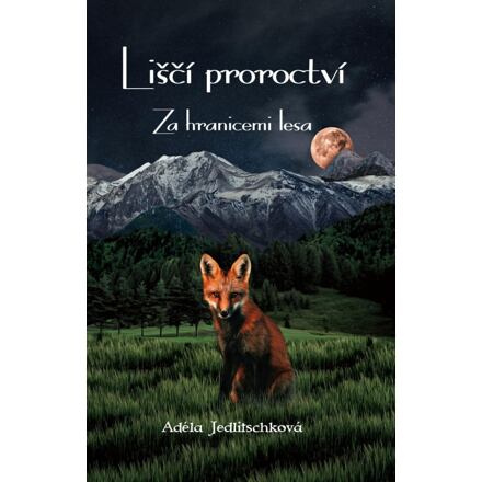 Liščí proroctví - Za hranicemi lesa Nosek Tomáš - Nakladatelství Tomáš Nosek