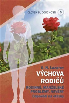 Výchova rodičů 5 - S.N. Lazarev