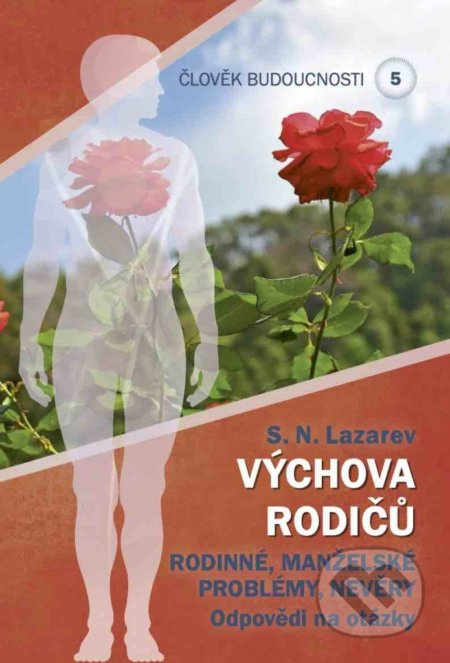 Výchova rodičů 5 - S.N. Lazarev