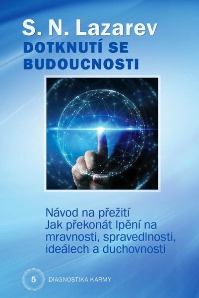 Dotknutí se budoucnosti - S.N. Lazarev