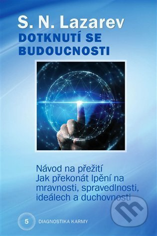 Dotknutí se budoucnosti - S.N. Lazarev