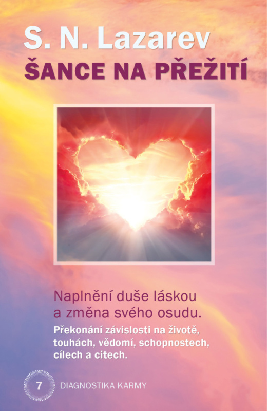 Diagnostika karmy 7 (Šance na přežití) - Sergej N. Lazarev - kniha z kategorie Spiritualita