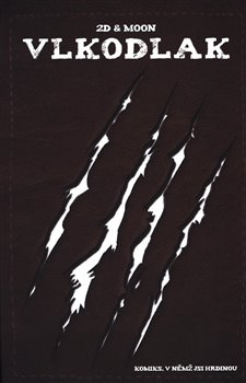 Komiks, v němž jsi hrdinou - Vlkodlak