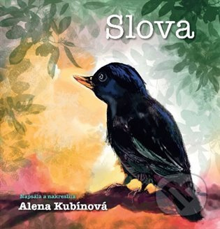 Slova - Alena Kubínová
