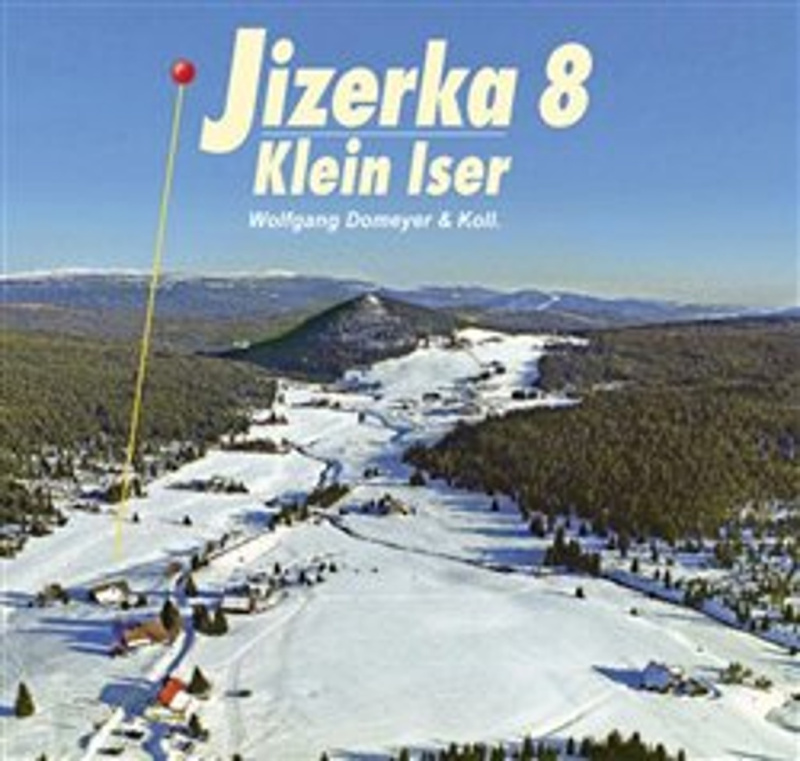 Jizerka 8 / Klein Iser 8 - Wolfgang Domeyer, kol.