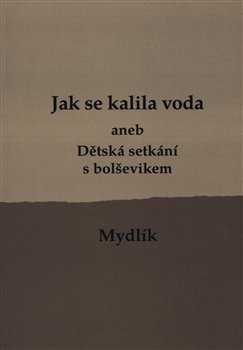 Jak se kalila voda - Miroslav Krůta
