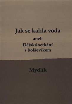 Jak se kalila voda /3.vyd./ - Miroslav Krůta