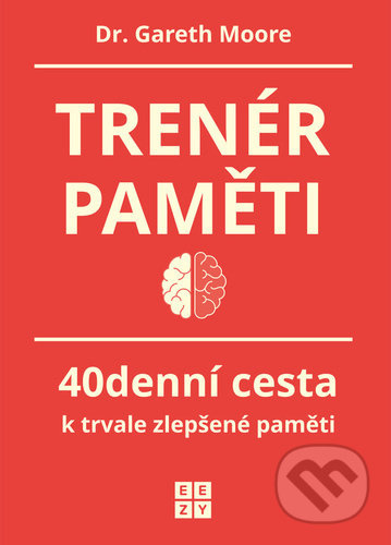 Trenér paměti - 40denní cesta k trvale zlepšené paměti