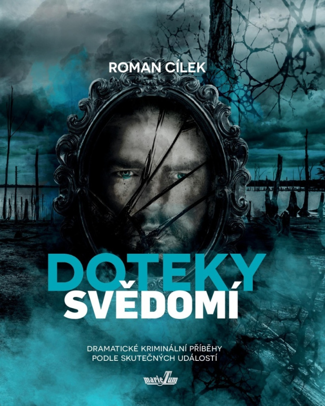 Doteky svědomí - Roman Cílek