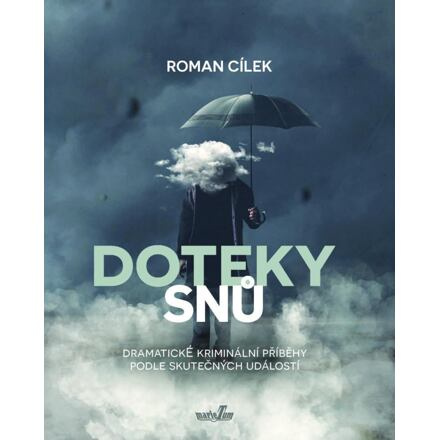 Doteky snů - Roman Cílek