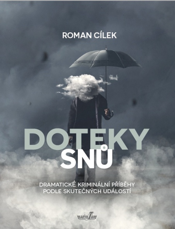 Doteky snů - Roman Cílek
