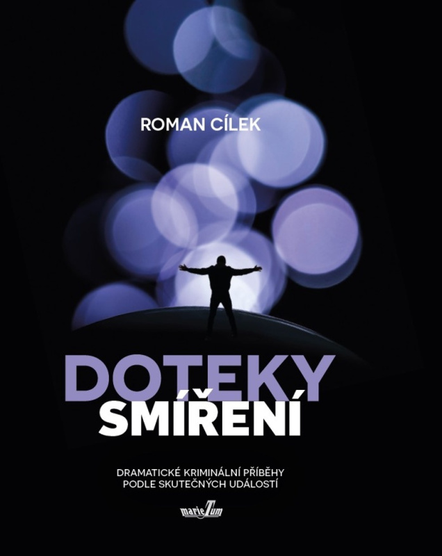Doteky smíření - Roman Cílek