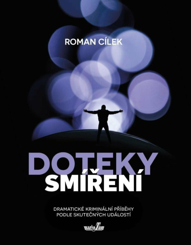 Doteky smíření - Roman Cílek