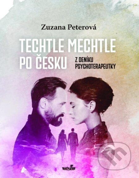 Techtle mechtle po česku - Zuzana Peterová