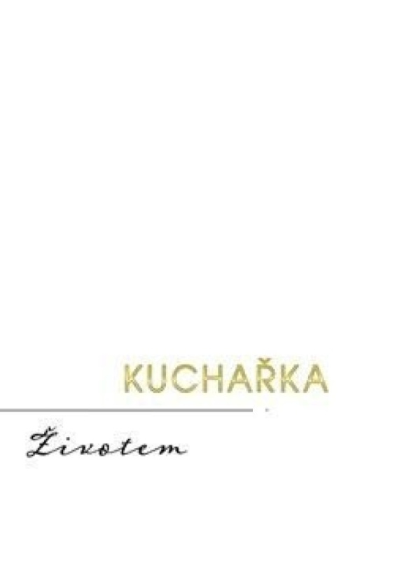Kuchařka Životem - Jan Vojtěchovský