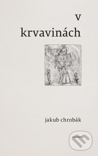 V krvavinách - Jakub Chrobák - kniha z kategorie Poezie