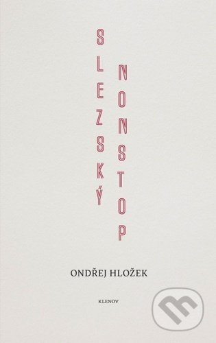Slezský nonstop - Ondřej Hložek - kniha z kategorie Poezie
