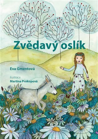 Zvědavý oslík - Eva Gmentová