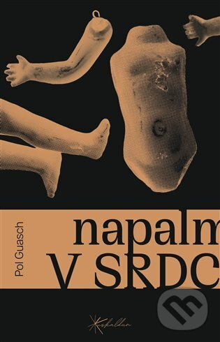 Napalm v srdci -  Pol Guasch