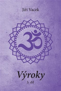 Výroky - 3. díl - Jiří Vacek