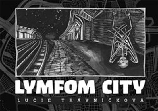 Lymfom City - Lucie Trávníčková