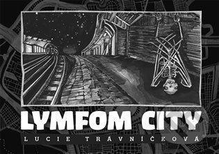 Lymfom City - Lucie Trávníčková