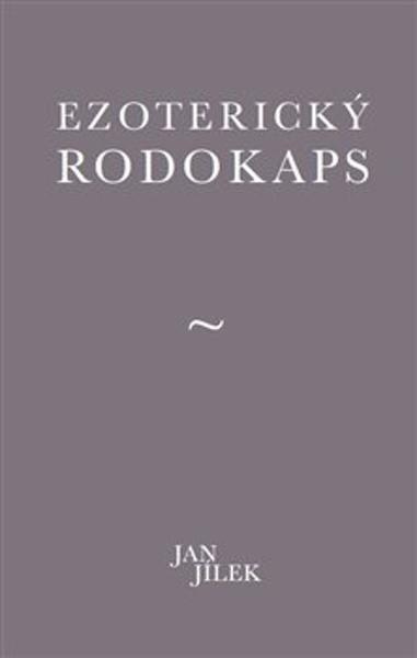 Ezoterický rodokaps - Jan Jílek
