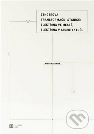 Zengerova transformační stanice: elektřina ve městě, elektřina v architektuře