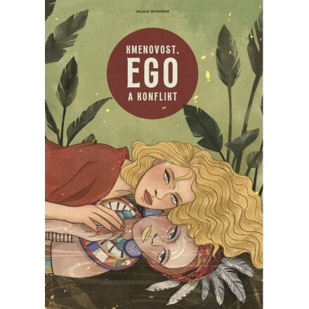 Kmenovost, Ego a konflikt
