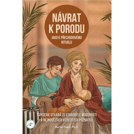 Návrat k porodu jako přechodovému rituálu