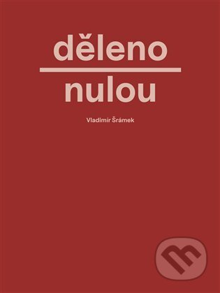 Děleno nulou - Vladimír Šrámek - kniha z kategorie Poezie