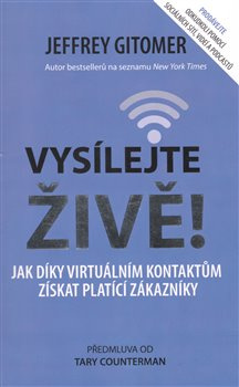 Vysílejte živě - Jeffrey Gitomer