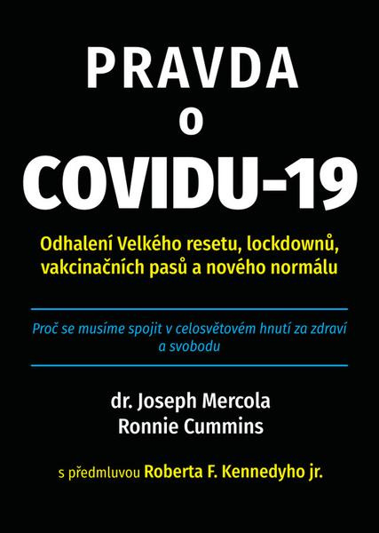Pravda o covidu-19 - Ronnie Cummins, Joseph Mercola