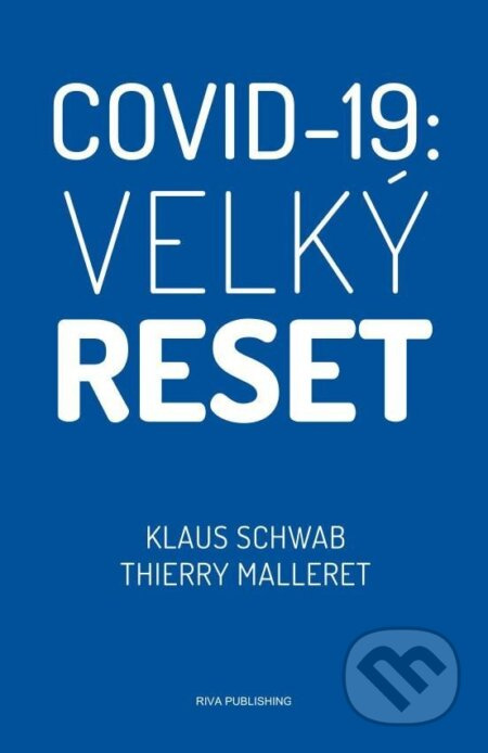 Covid-19: Velký reset - Klaus Schwab, Thierry Malleret - kniha z kategorie Politologie a politika
