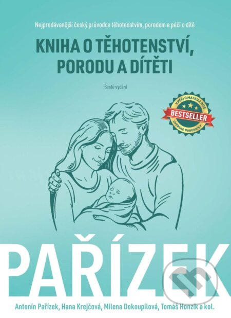 Kniha o těhotenství, porodu a dítěti - Antonín Pařízek
