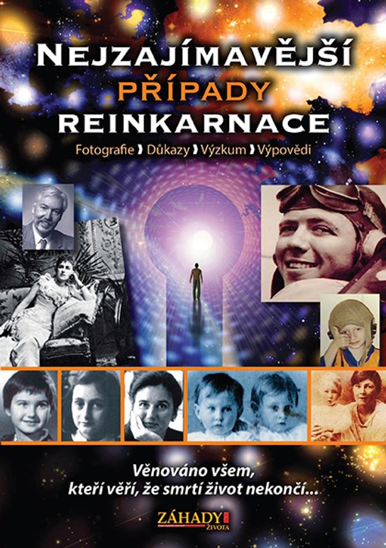 Nejzajímavější případy reinkarnace -  Záhady života
