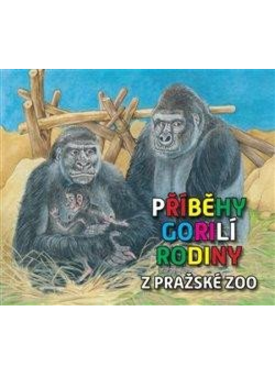 Příběhy gorilí rodiny z pražské ZOO - Pavel Štědrý