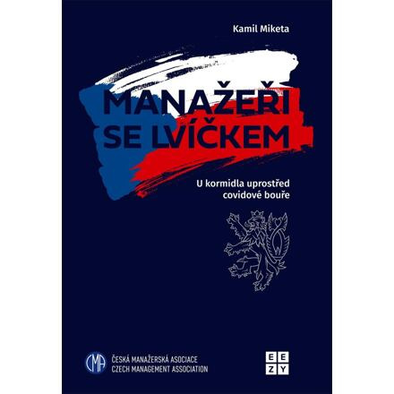Manažeři se lvíčkem - U kormidla uprostřed covidové bouře