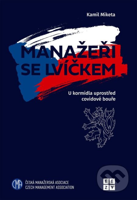 Manažeři se lvíčkem - U kormidla uprostřed covidové bouře