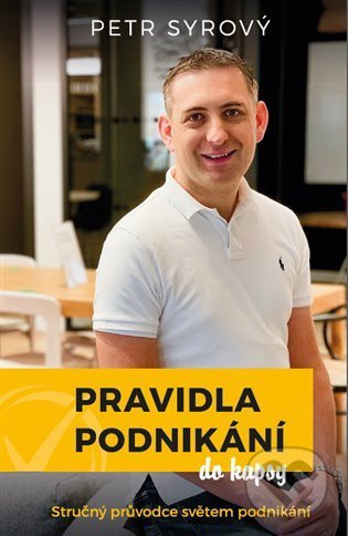 Pravidla podnikání do kapsy - Petr Syrový