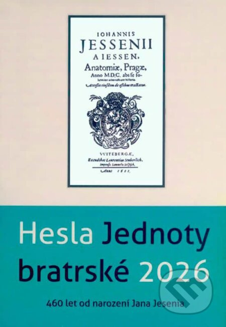 Hesla Jednoty bratrské 2026 (Na každý deň jeden citát zo Starého a jeden z Nového zákona) - kniha z kategorie Duchovní život