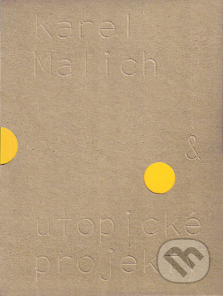 Karel Malich & utopické projekty / Karel Malich & Utopian Projects - kniha z kategorie Architektura