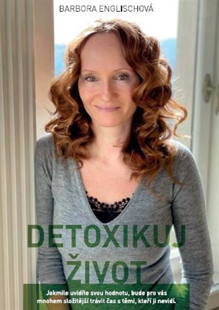 Detoxikuj život - Barbora Englischová