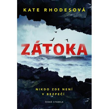Zátoka - Kate Rhodesová
